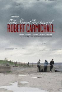 Великий экстаз Роберта Кармайкла / The Great Ecstasy of Robert Carmichael (2005)