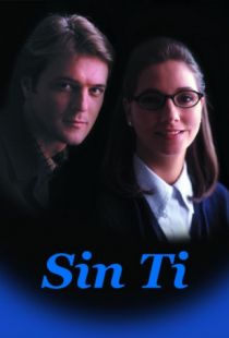 Без тебя / Sin ti (1997)