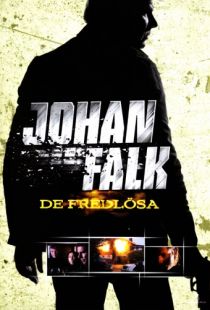 Йохан Фальк: Вне закона / Johan Falk: De fredlsa (2009)