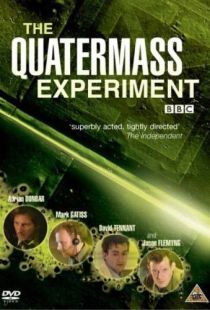 Эксперимент Куотермасса / The Quatermass Experiment (2005)