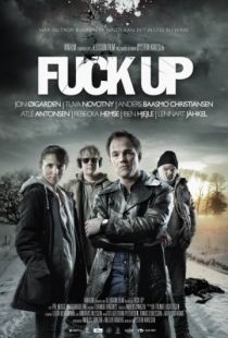 Большая неудача / Fuck Up (2012)