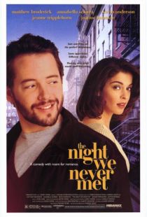 Ночь, в которую мы никогда не встретимся / The Night We Never Met (1993)