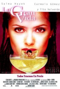 Прожигая жизнь / La gran vida (2000)