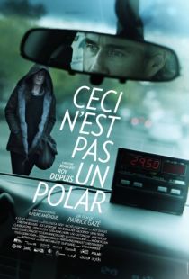 Это не детектив / Ceci n'est pas un polar (2014)