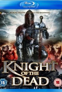 Рыцарь смерти / Knight of the Dead (2013)