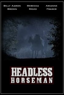 Всадник без головы / Headless Horseman (2007)