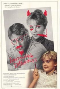 Непримиримые противоречия / Irreconcilable Differences (1984)