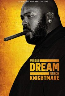 Шуг Найт: История Жизни / American Dream/American Knightmare (2018)