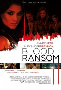 Кровавый выкуп / Blood Ransom (2014)