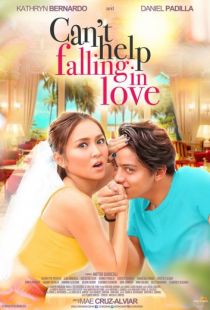 Невозможно не влюбиться / Can't Help Falling in Love (2017)