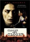 Всё ближе и ближе / Closer and Closer (1996)