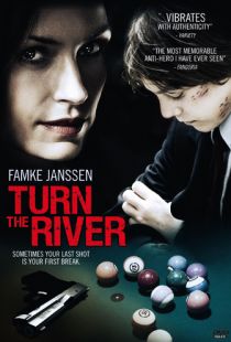 Поворот реки / Turn the River (2007)