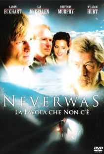 Страна Небывалия / Neverwas (2005)