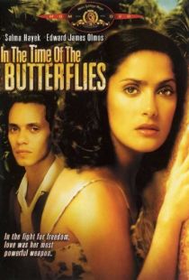 Времена бабочек / In the Time of the Butterflies (2001)