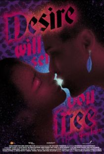 Желание освободит тебя / Desire Will Set You Free (2015)