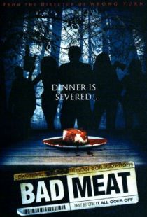 Тухлое мясо / Bad Meat (2011)