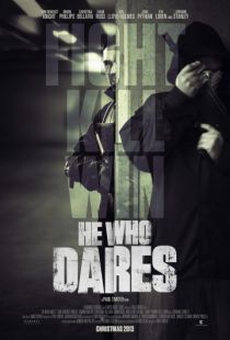 Тот, кто посмеет / He Who Dares (2014)