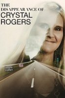 Исчезновение Кристал Роджерс / The Disappearance of Crystal Rogers (2018)