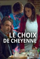 Ле чойсе-де-Шайенн / Le choix de Cheyenne (2016)