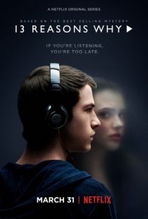 13 причин почему / 13 Reasons Why (2017)