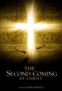 Второе пришествие Христа / The Second Coming of Christ (2018)