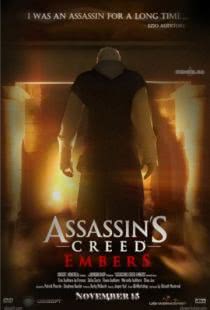 Кредо убийцы: Угли / Assassin's Creed: Embers (2011)