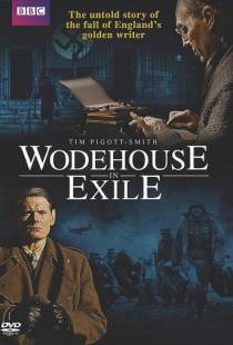 Вудхаус в изгнании / Wodehouse in Exile (2013)