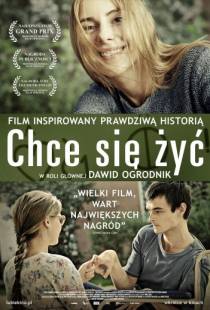 Желание жить / Chce sie zyc (2013)