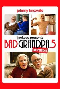 Несносная бабуля / Bad Grandpa .5 (2014)