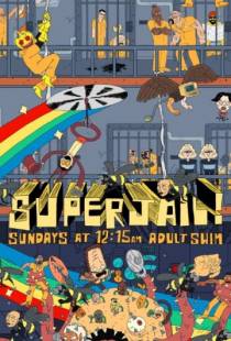 Тюряга / Superjail! (2007)