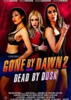 Исчезнуть до рассвета 2: Погибшая в сумерках / Gone by Dawn 2: Dead by Dusk (2019)