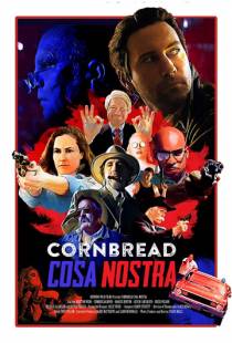 Кукурузная Коза Ностра / Cornbread Cosa Nostra (2018)