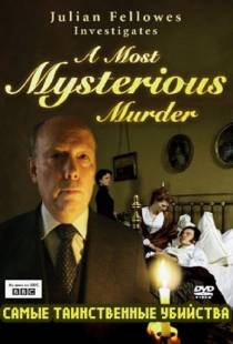 BBC: Самые таинственные убийства / Julian Fellowes Investigates: A Most Mysterious Murder - The Case of Charles Bravo (2004)