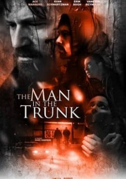 Человек в багажнике / The Man in the Trunk (2019)