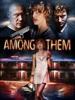 Среди них / Among Them (2018)