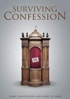 Вынести исповедь / Surviving Confession (2019)