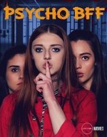 Сумасшедшая лучшая подруга / Psycho BFF (2019)