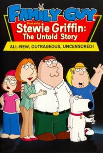 Стьюи Гриффин: Нерассказанная история / Stewie Griffin: The Untold Story (2005)