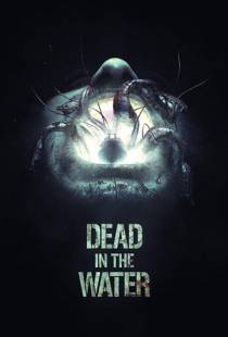 Смерть на воде / Dead in the Water (2018)