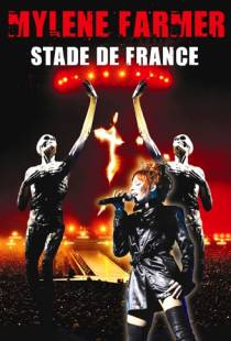 Милен Фармер / Mylene Farmer: Stade de France (2009)