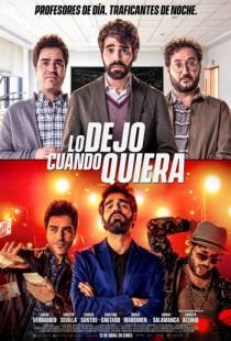 Захочу и соскочу / Lo dejo cuando quiera (2019)