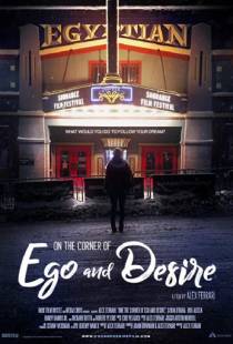 На углу Эго и Желания (2019) / On the Corner of Ego and Desire (2019)