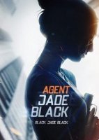 Агент Джейд Блэк / Agent Jade Black (2020)