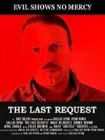 Последняя просьба / The Last Request (2019)