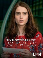 Тёмные тайны моей мамы / My Mom's Darkest Secrets (2019)