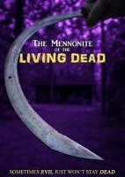 Менониты. Живые мертвецы / The Mennonite of the Living Dead (2019)