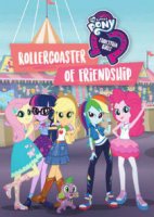 Девочки из Эквестрии. Непредсказуемая дружба / My Little Pony Equestria Girls: Rollercoaster of Friendship (2018)