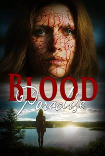 Кровавый рай / Blood Paradise (2018)