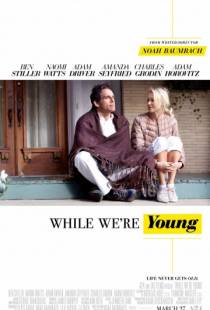 Пока мы молоды / While We're Young (2014)