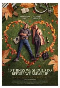 10 свиданий / 10 Things We Should Do Before We Break Up (2020)